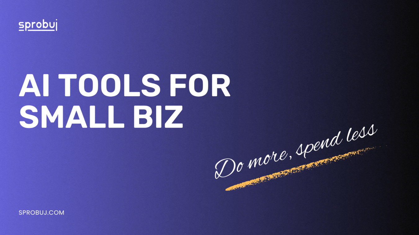 AI for Small Businesses: Affordable Tools That Really Help