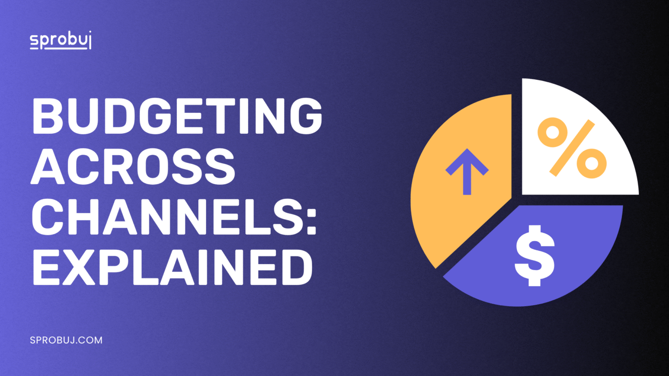 How We Prioritize Budget Across Channels: A Step-by-Step Logic