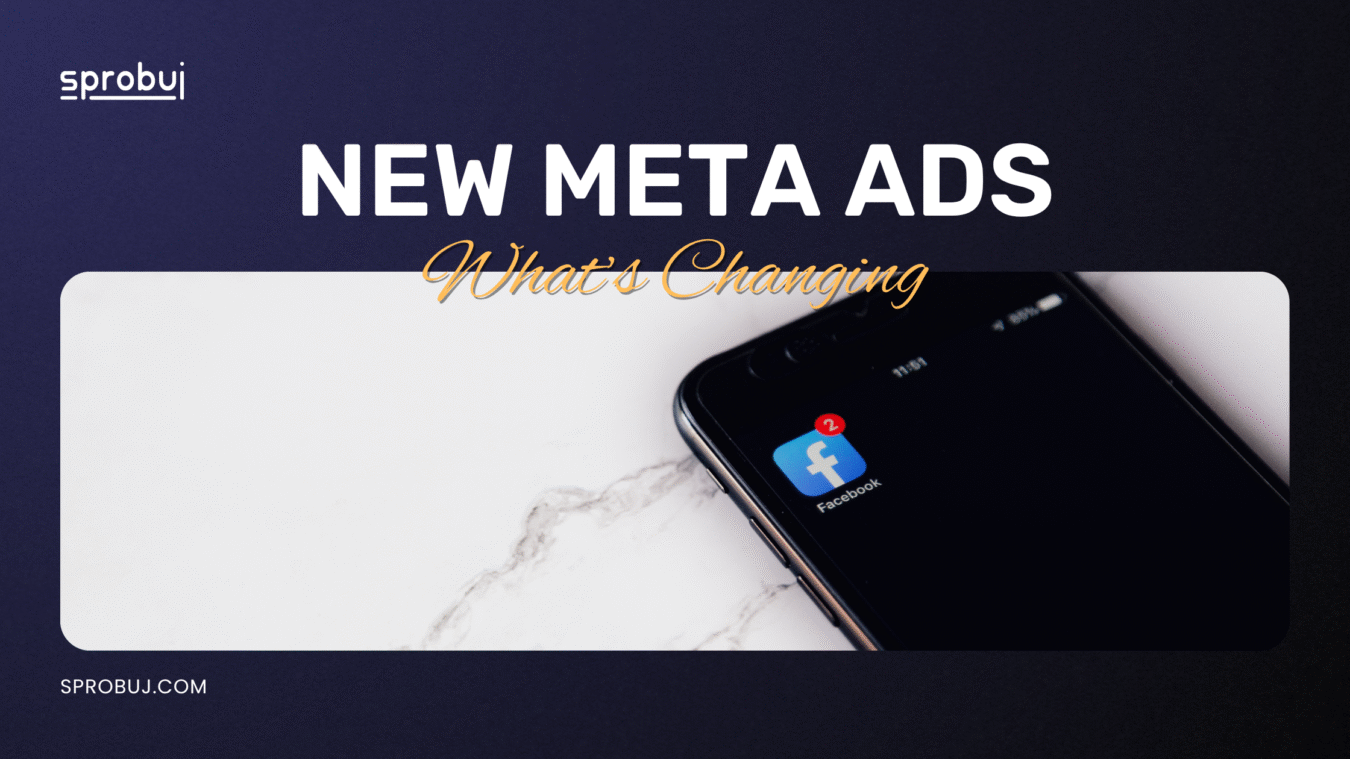 What’s New in Meta Ads — And How It Changes Your Strategy